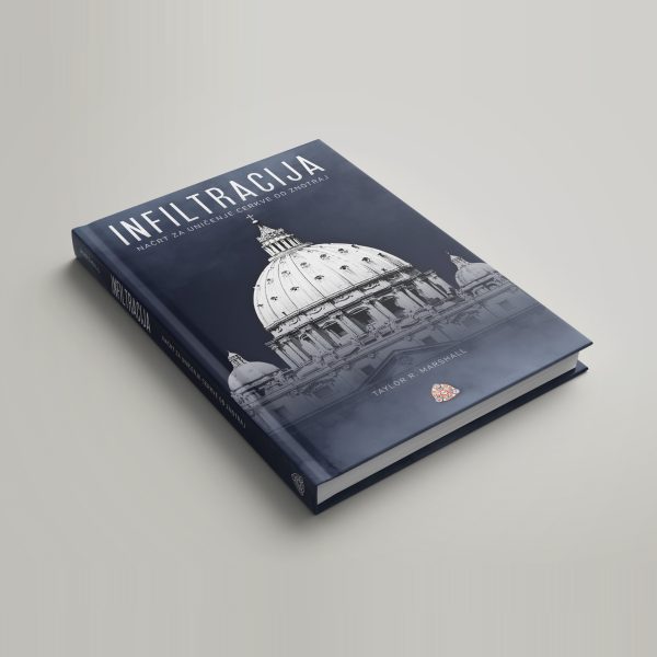 Infiltracija (Taylor R. Marshall) – katoliška knjiga o krizi v Cerkvi